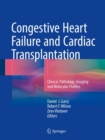 Congestive Heart Failure and Cardiac Transplantation : Clinical, Pathology, Imaging and Molecular Profiles - Book