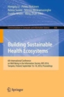 Building Sustainable Health Ecosystems : 6th International Conference on Well-Being in the Information Society, WIS 2016, Tampere, Finland, September 16-18, 2016, Proceedings - Book