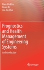 Prognostics and Health Management of Engineering Systems : An Introduction - Book