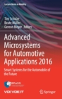 Advanced Microsystems for Automotive Applications 2016 : Smart Systems for the Automobile of the Future - Book