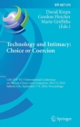 Technology and Intimacy: Choice or Coercion : 12th IFIP TC 9 International Conference on Human Choice and Computers, HCC12 2016, Salford, UK, September 7-9, 2016, Proceedings - Book