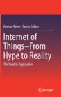 Internet of Things  From Hype to Reality : The Road to Digitization - Book