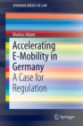 Accelerating E-Mobility in Germany : A Case for Regulation - Book