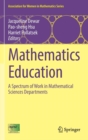 Mathematics Education : A Spectrum of Work in Mathematical Sciences Departments - Book