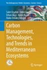 Carbon Management, Technologies, and Trends in Mediterranean Ecosystems - Book