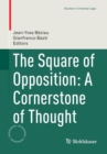The Square of Opposition: A Cornerstone of Thought - Book