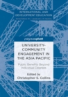 University-Community Engagement in the Asia Pacific : Public Benefits Beyond Individual Degrees - Book