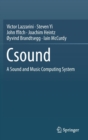 Csound : A Sound and Music Computing System - Book