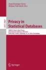 Privacy in Statistical Databases : UNESCO Chair in Data Privacy, International Conference, PSD 2016, Dubrovnik, Croatia, September 14–16, 2016, Proceedings - Book