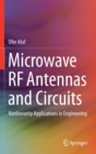 Microwave RF Antennas and Circuits : Nonlinearity Applications in Engineering - Book