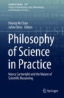 Philosophy of Science in Practice : Nancy Cartwright and the Nature of Scientific Reasoning - Book