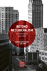 Beyond Neoliberalism : Social Analysis After 1989 - Book