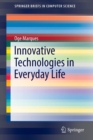 Innovative Technologies in Everyday Life - Book