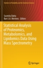Statistical Analysis of Proteomics, Metabolomics, and Lipidomics Data Using Mass Spectrometry - Book