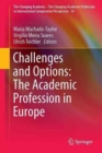 Challenges and Options: The Academic Profession in Europe - Book