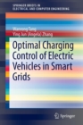 Optimal Charging Control of Electric Vehicles in Smart Grids - Book