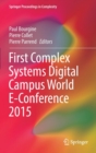 First Complex Systems Digital Campus World E-Conference 2015 - Book