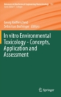 In Vitro Environmental Toxicology - Concepts, Application and Assessment - Book