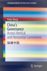 China's Governance : Across Vertical and Horizontal Connexions - Book