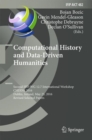 Computational History and Data-Driven Humanities : Second IFIP WG 12.7 International Workshop, CHDDH 2016, Dublin, Ireland, May 25, 2016, Revised Selected  Papers - Book