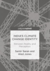 India's Climate Change Identity : Between Reality and Perception - Book