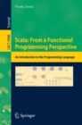 Scala: From a Functional Programming Perspective : An Introduction to the Programming Language - eBook