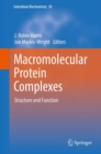 Macromolecular Protein Complexes : Structure and Function - Book