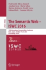 The Semantic Web – ISWC 2016 : 15th International Semantic Web Conference, Kobe, Japan, October 17–21, 2016, Proceedings, Part II - Book