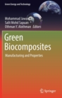 Green Biocomposites : Manufacturing and Properties - Book