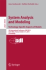 System Analysis and Modeling. Technology-Specific Aspects of Models : 9th International Conference, SAM 2016, Saint-Melo, France, October 3-4, 2016. Proceedings - eBook