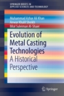 Evolution of Metal Casting Technologies : A Historical Perspective - Book