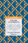 Airline Economics : An Empirical Analysis of Market Structure and Competition in the US Airline Industry - Book