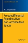 Pseudodifferential Equations Over Non-Archimedean Spaces - eBook