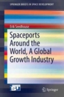 Spaceports Around the World, A Global Growth Industry - Book