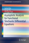 Asymptotic Analysis for Functional Stochastic Differential Equations - Book