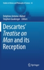 Descartes’ Treatise on Man and its Reception - Book