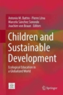 Children and Sustainable Development : Ecological Education in a Globalized World - Book