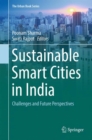 Sustainable Smart Cities in India : Challenges and Future Perspectives - Book