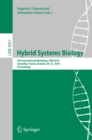 Hybrid Systems Biology : 5th International Workshop, HSB 2016, Grenoble, France, October 20-21, 2016, Proceedings - eBook