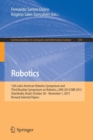 Robotics : 12th Latin American Robotics Symposium and Third Brazilian Symposium on Robotics, LARS 2015/SBR 2015, Uberlandia, Brazil, October 28 - November 1, 2015, Revised Selected Papers - Book