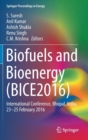 Biofuels and Bioenergy (BICE2016) : International Conference, Bhopal, India, 23-25 February 2016 - Book