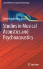 Studies in Musical Acoustics and Psychoacoustics - Book