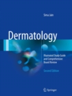 Dermatology : Illustrated Study Guide and Comprehensive Board Review - Book