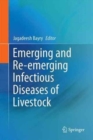 Emerging and Re-Emerging Infectious Diseases of Livestock - Book