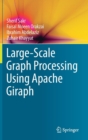 Large-Scale Graph Processing Using Apache Giraph - Book