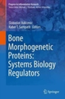 Bone Morphogenetic Proteins: Systems Biology Regulators - Book