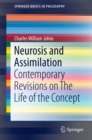 Neurosis and Assimilation : Contemporary Revisions on The Life of the Concept - eBook