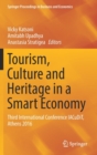 Tourism, Culture and Heritage in a Smart Economy : Third International Conference IACuDiT, Athens 2016 - Book