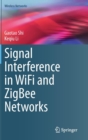 Signal Interference in WiFi and ZigBee Networks - Book