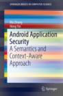 Android Application Security : A Semantics and Context-Aware Approach - eBook